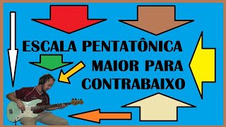 PENTATÔNICA MAIOR PARA CONTRABAIXO [upl. by Ion50]