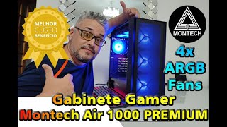 Vidro ou Mesh  Fique com os 2  Gabinete Gamer Montech Air 1000 PREMIUM [upl. by Rihaz]