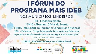 I Fórum do Programa Mais IDEB nos Municípios Lindeiros  5 de novembro de 2024 [upl. by Freeland]