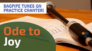 Ode to Joy  Freude schöner Götterfunken  Bagpipe Tunes on Practice Chanter ⭐⭐⭐⭐⭐ [upl. by Guria]