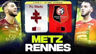 🔴 METZ  RENNES  🔥 Finale pour le Maintien et lEurope   fcm vs srfc   LIGUE 1  LIVEDIRECT [upl. by Dario]