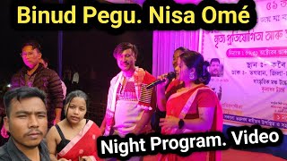 Binud Pegu Nisa Omé Night Program Karaibari video [upl. by Ikkaj]