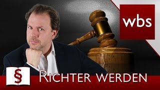 Jura Basics Wie wird man Richter  Rechtsanwalt Christian Solmecke [upl. by Waddle]