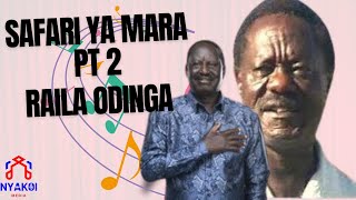 SAFARI YA MARA PT 2 RAILA ODINGA [upl. by Remo]