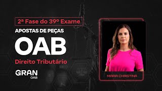 2ª fase do 39º Exame OAB  Apostas de Peças  Direito Tributário [upl. by Pepito]