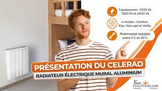 Présentation du CELERAD  Radiateur Électrique Mural en Aluminium [upl. by Gram]