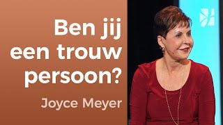 Trouw loyaliteit onder de loep 🔍❤️– Joyce Meyer – Karakter ontwikkelen [upl. by Aleahcim]