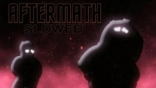 AFTERMATH RATIFIED SLOWED REVERD [upl. by Imeka669]