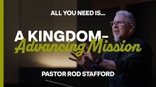 ALL YOU NEED ISA KINGDOMADVANCING MISSION  Rod Stafford Fairfax Church [upl. by Laroc]