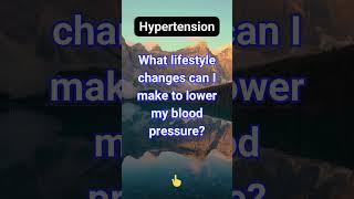 What lifestyle changes can I make to lower my blood pressure [upl. by Yrot]