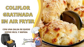 COLIFLOR con queso gratinada en AIRFRYER freidora de aire [upl. by Eignat]