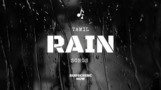 Collection of Rain songs jukebox  tamil audio songs [upl. by Arfihs440]