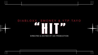 Hit  x Smoney x Ytptayoofficial video [upl. by Flemming]