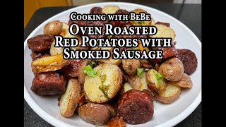 Easy Peasy Oven Roasted Red Potatoes with Smoked Sausage [upl. by Aicelef205]