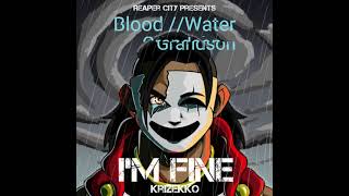 Blood  Water KrizEkko Grandson music art [upl. by Christy]