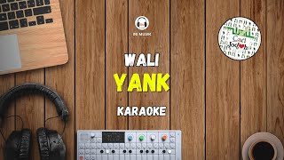 YANK  WALI  KARAOKE [upl. by Surad]