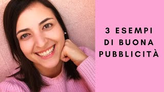 3 esempi di buona pubblicità [upl. by Airotahs]