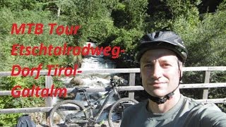 Dirks MTB Tour Etschtalradweg über Dorf Tirol zur Galtalm inkl Sturz [upl. by Ecnerewal748]