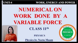 Numerical on Work done by Variable Force  Class 11 Physics Unit 4 work Energy and Power [upl. by Naveb272]