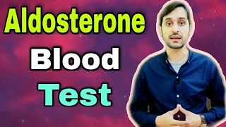 Aldosterone Test in Serum  Aldosterone Hormone  Aldosterone Function [upl. by Oicul]