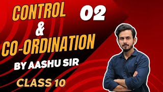 Control and Coordination  Class 10 Biology  Chapter 7 Part 2 [upl. by Rikahs]