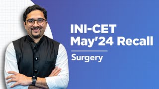 Exam Recall Series INICET May 24  Surgery [upl. by Sobel391]