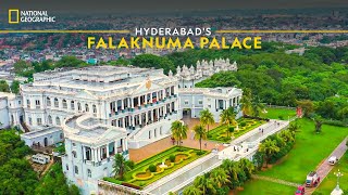 Hyderabads Falaknuma Palace  It Happens Only in India  National Geographic [upl. by Andy]