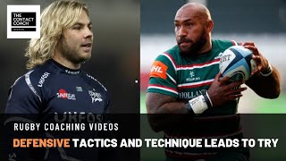 Rugby Coaching How Smart Defensive Tactics Technique and Work Rate Can Lead to Tries [upl. by Norwood]