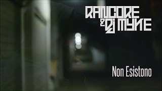 RANCORE amp DJ MYKE NON ESISTONO Street Video [upl. by Suirtemed]