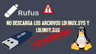 Rufus no descarga los archivos ldlinuxsys y ldlinuxbss al bootear desde una USB SOLUCIONADO 2020 [upl. by Vedi]