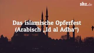 Erklärvideo Das Opferfest der Muslime beginnt [upl. by Lyman]