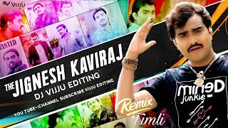 NewTimli RemixJignesh Barot  Kaviraj  Non Stop Gujarati Song 2022 Dj VIJJU EDITING2022 [upl. by Aicilat288]