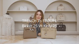 HERMES TRENCH Vs ETOUPE  BIRKIN 25 Vs KELLY 25  HERMES COLOURS amp SIZES  Claire Chanelle [upl. by Evets]