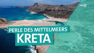 Griechenlands schönste Insel – Kreta  ARD Reisen [upl. by Leonteen]