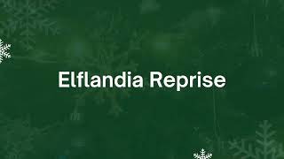 Elflandia Reprise  Accompaniment Only [upl. by Annyl]