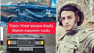 Topçu Vüsal qəzaya düşdü [upl. by Assilaj]