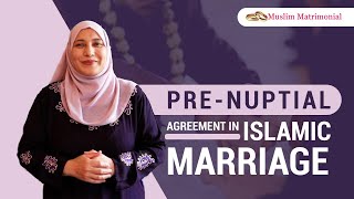 Prenuptial Agreement in Islamic Marriage ★ MUSLIM MATRIMONIAL WORLDWIDE [upl. by Dunc]