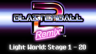 Blasterball 2 Remix  Light World Stage 1  20 Hard Difficulty [upl. by Matthus]