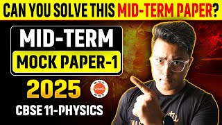 CBSE Half Yearly Exam 202425 Class 11  Midterm Mock Paper for Class 11 Physics [upl. by Enajaras]