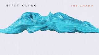 Biffy Clyro  The Champ Official Audio [upl. by Adnohser]