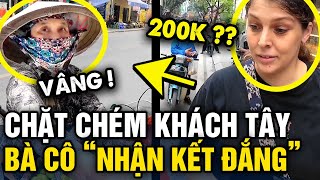 Thấy du khách Tây bị cô bán trái cây CHẶT CHÉM nam bảo vệ kiên quyết BẮT TRẢ LẠI  Tin 3 Phút [upl. by Torosian]