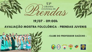 53ª CIRANDA CULTURAL DE PRENDAS  Avaliação Mostra Folclórica  Prendas Juvenis  19072024 [upl. by Jaffe]