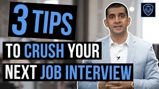 3 Tips to Crush Your Next Job Interview [upl. by Helali354]