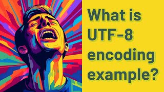 What is UTF8 encoding example [upl. by Averyl288]