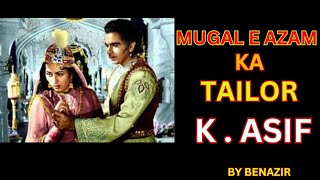 K Asif  Biography In Hindi  Mughal E Azam ये सिर्फ फिल्म नहीं इस इंसान की जिंदगी थी  By Benazir [upl. by Joeann]