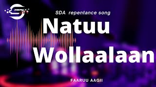 SDA Afaan oromo songNatuu wollaalaanNegele Arsi choir [upl. by Buyers]