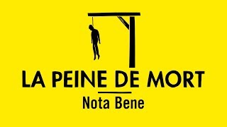 Comprendre la peine de mort avec Nota Bene [upl. by Gernhard]