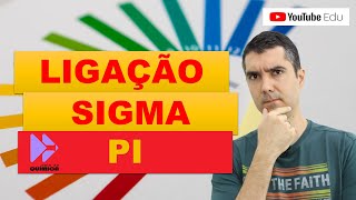 LIGAÇÃO SIGMA E LIGAÇÃO PI  Química para quem tem dificuldade [upl. by Ermin140]