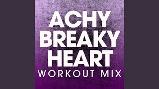 Achy Breaky Heart Extended Workout Mix [upl. by Aicilihp]