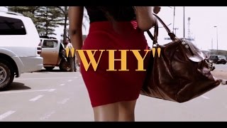 Shey  Why Directed by Tatapong Beyala [upl. by Eixor]